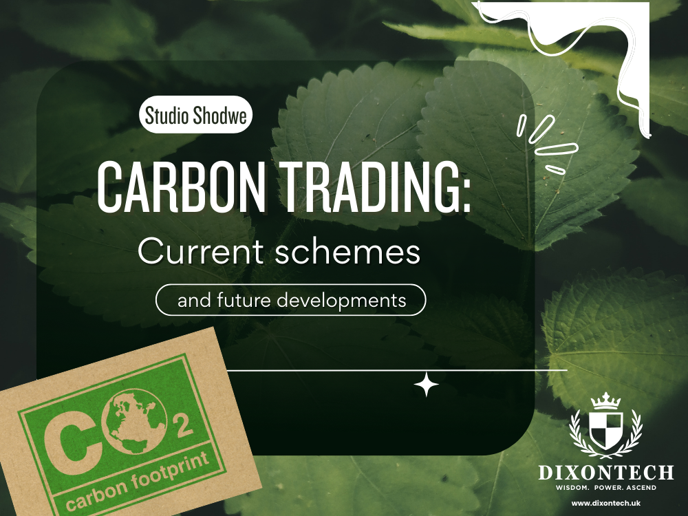 CARBON TRADING: CURRENT SCHEMES AND FUTURE DEVELOPMENTS
